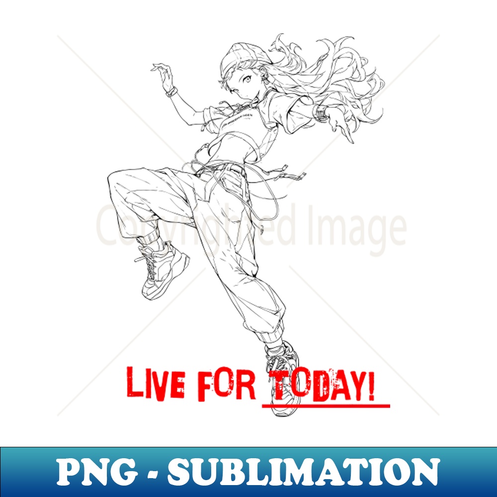 Live for Today Anime Line art - PNG Transparent Sublimation Design