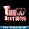 The best mom - PNG Transparent Sublimation File