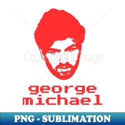 george michael 80s retro - modern sublimation png file