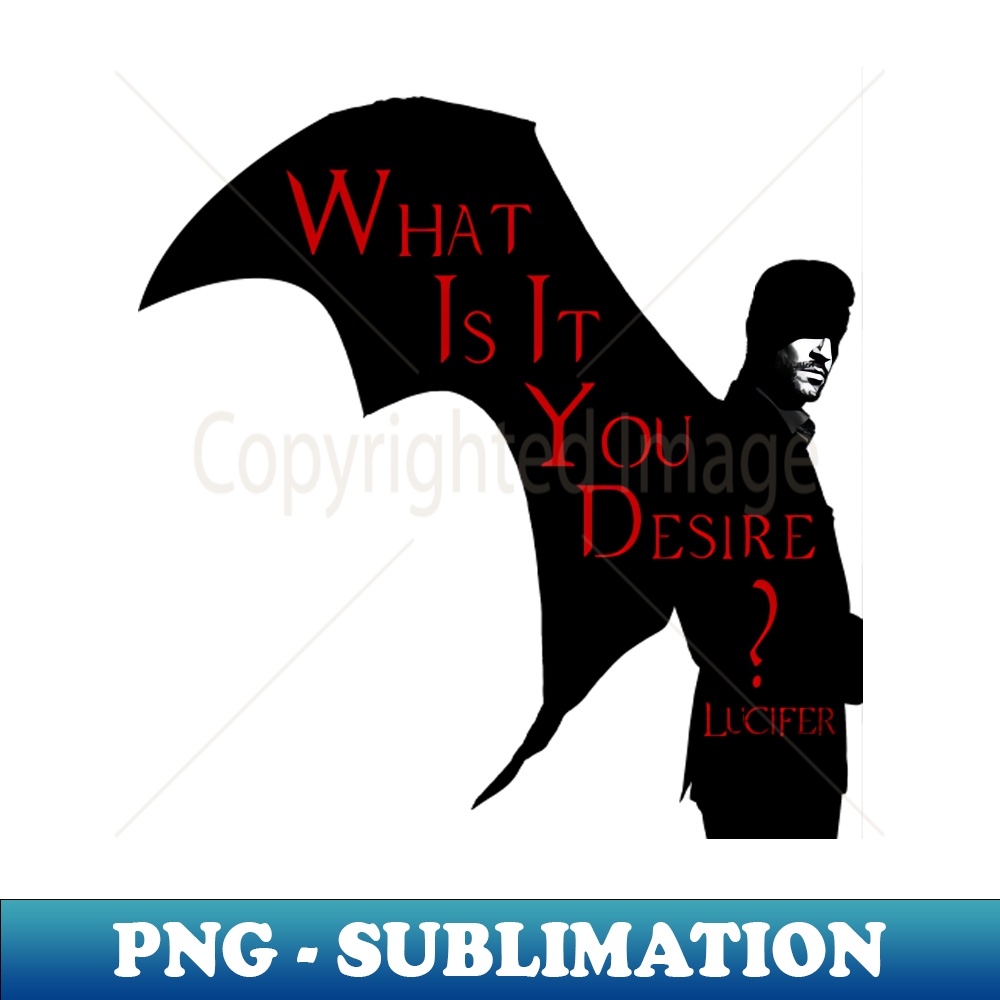 what is it you desire - Aesthetic Sublimation Digital File