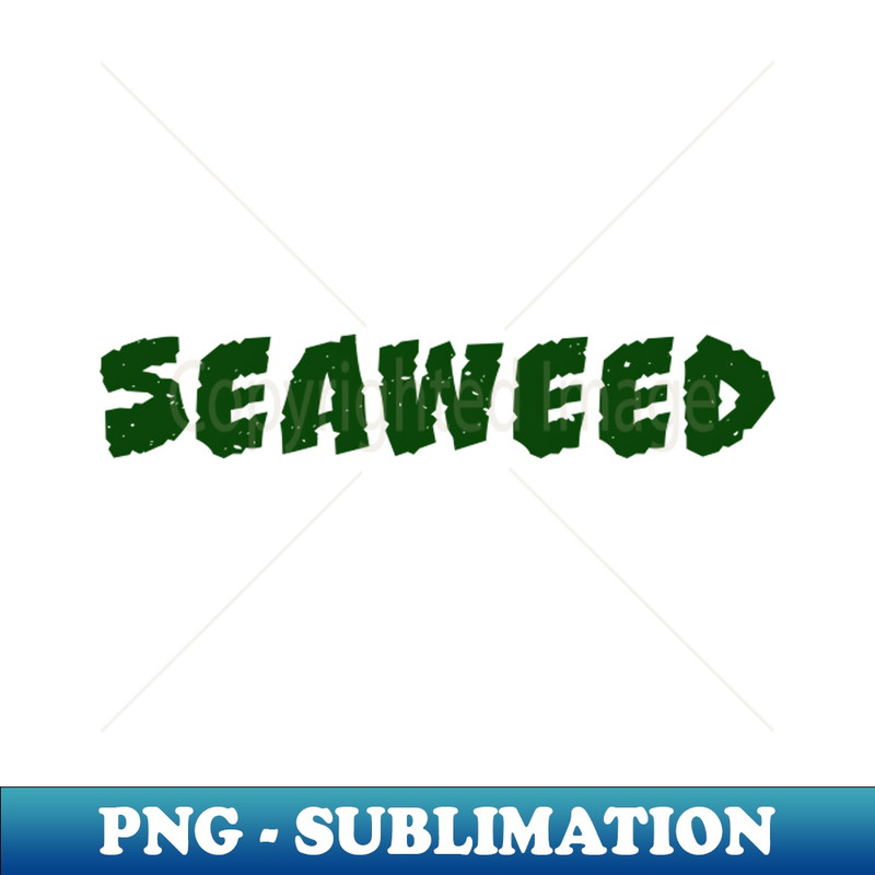 seaweed - Trendy Sublimation Digital Download