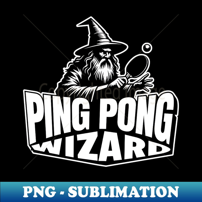 Ping Pong Wizard - Premium Sublimation Digital Download
