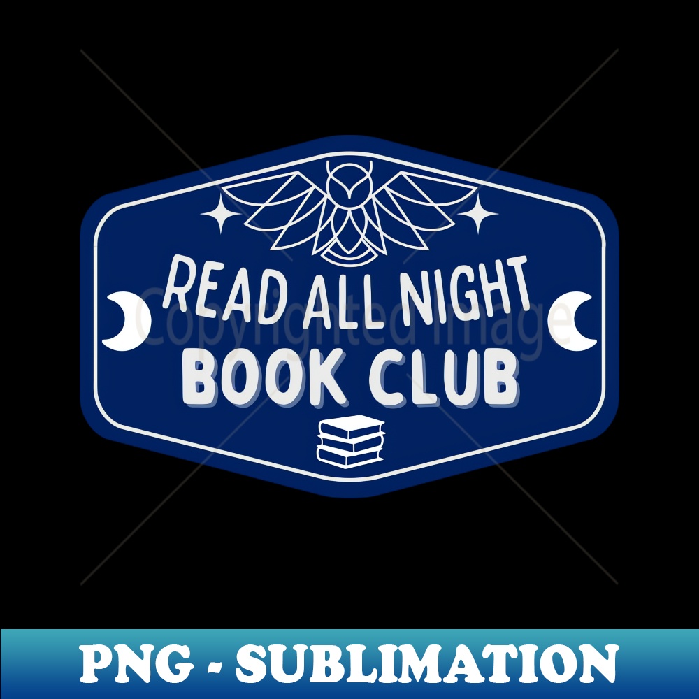 book club - read all night - PNG Transparent Sublimation Design