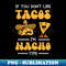 Mexican Food Mexico Tacos Nachos Mexican Food For Foodie - Trendy Sublimation Digital Download