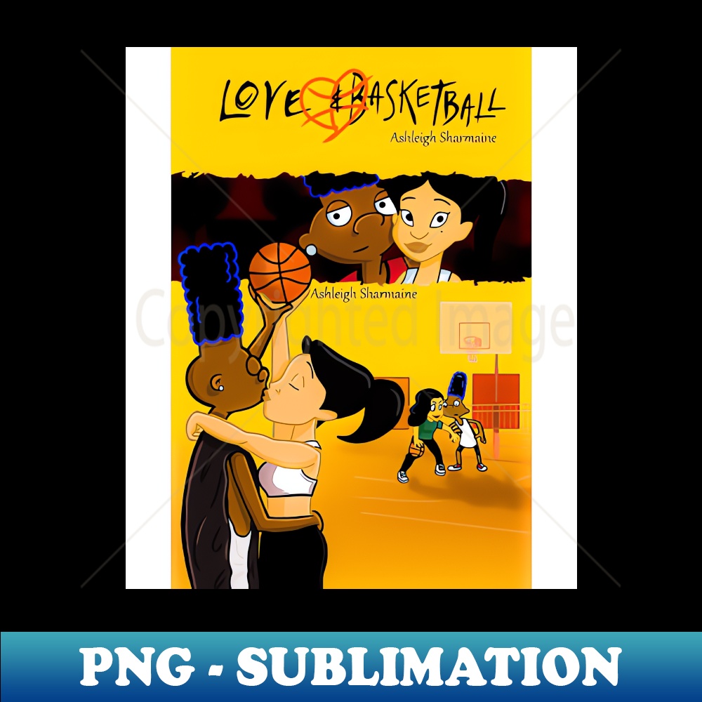 Love And Basketball - PNG Transparent Sublimation File