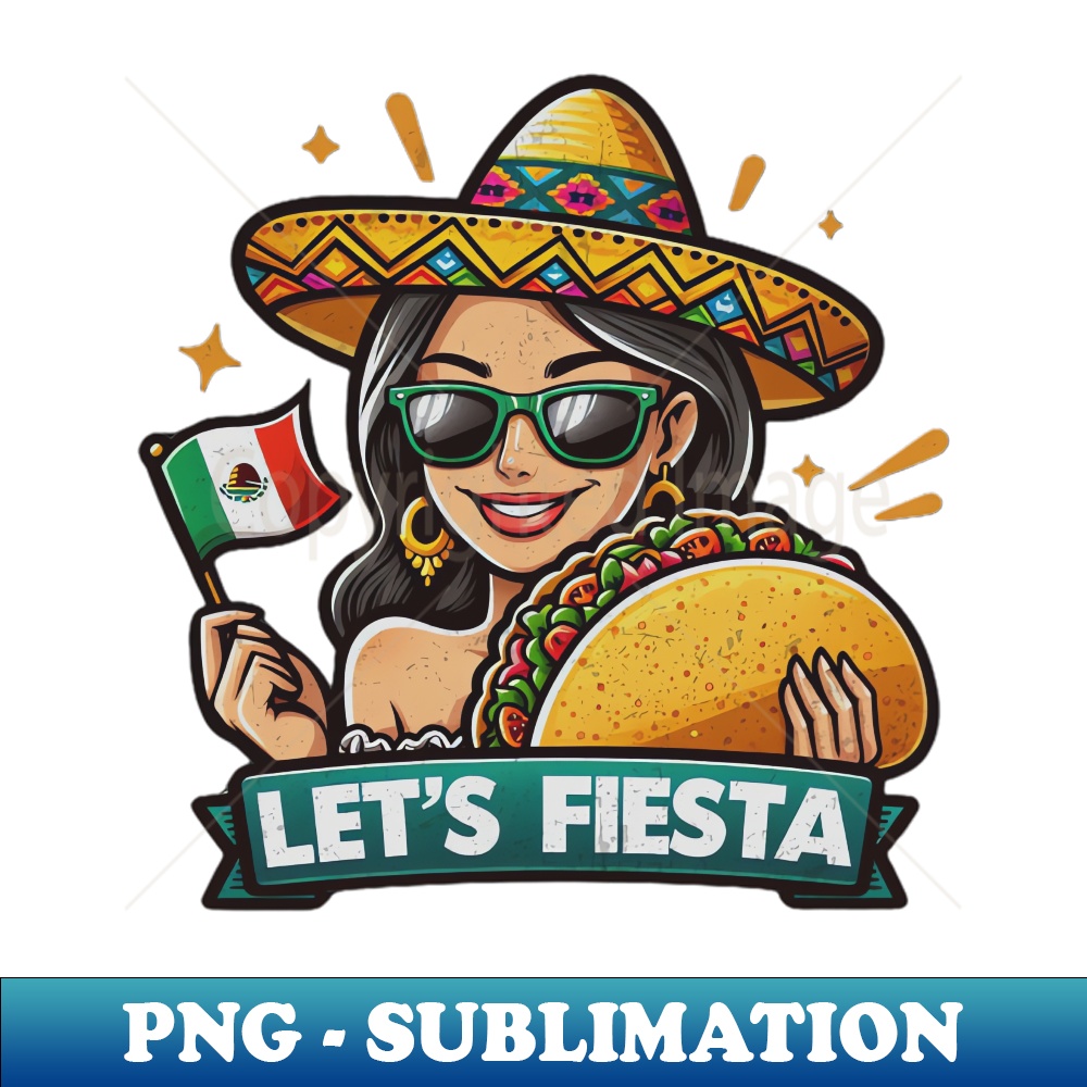 tacos Let's Fiesta dabbing sunglasses girls Cinco De Mayo Mexican - Artistic Sublimation Digital File