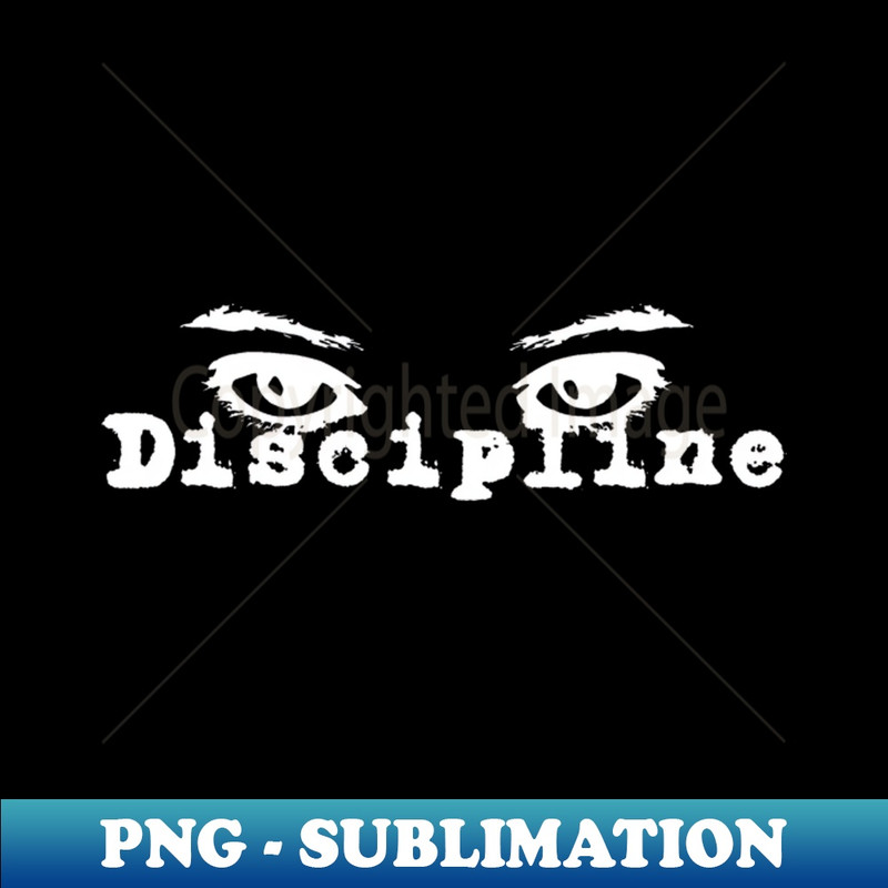 Discipline - Exclusive PNG Sublimation Download