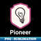 Pioneer - Exclusive Sublimation Digital File