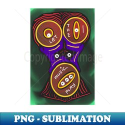 let the music play - signature sublimation png file