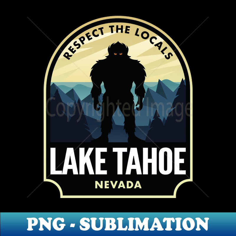 Lake Tahoe Nevada Bigfoot Sasquatch - PNG Transparent Sublimation Design