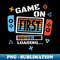 Game on First Grade Back to School Video Game Gift For Boy Girl Kids - Instant Sublimation Digital Download