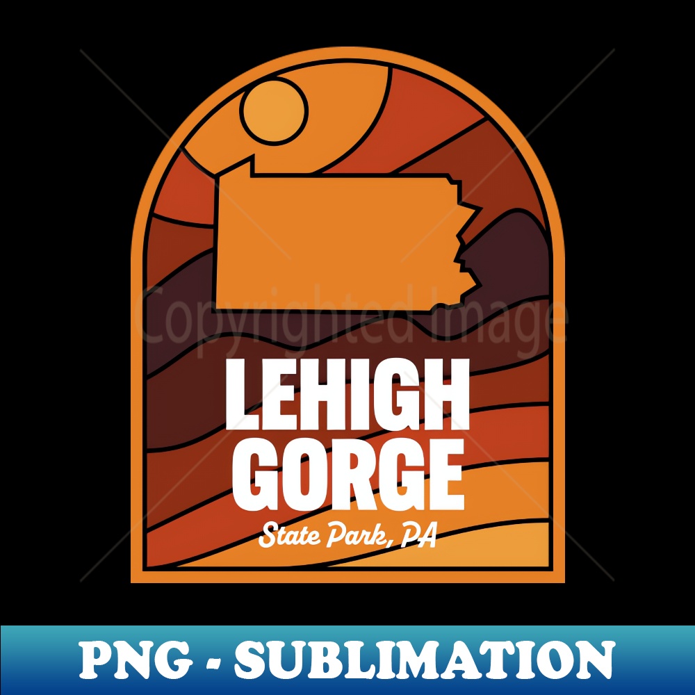 Lehigh Gorge State Park Pennsylvania - Signature Sublimation PNG File