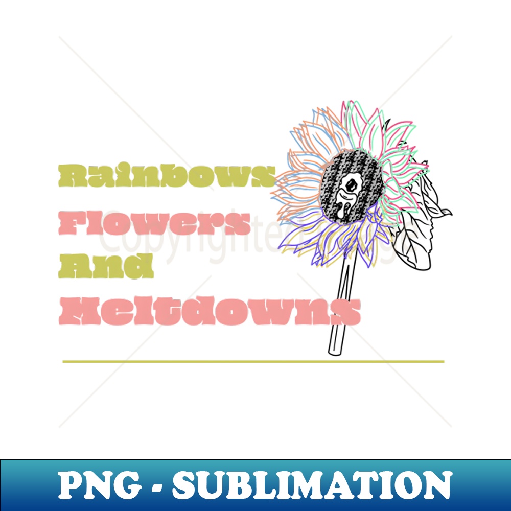 Rainbows, Flowers, and Meltdowns Crying Rainbow Flower - High-Resolution PNG Sublimation File