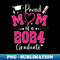 Proud Mother Of A Class Of 2024 Graduate Mother's day Mom - Premium PNG Sublimation File