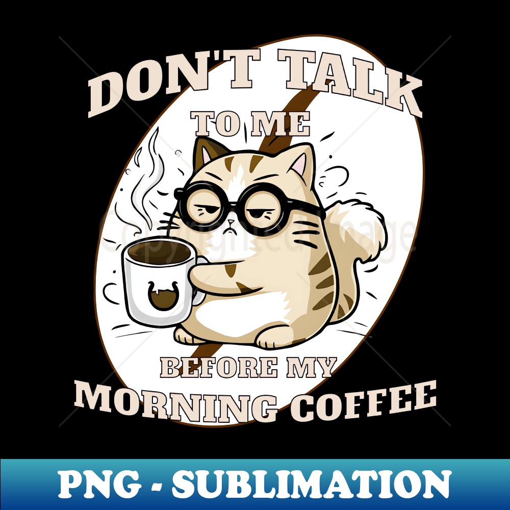 Grumpy Coffee Cat - Exclusive Sublimation Digital File