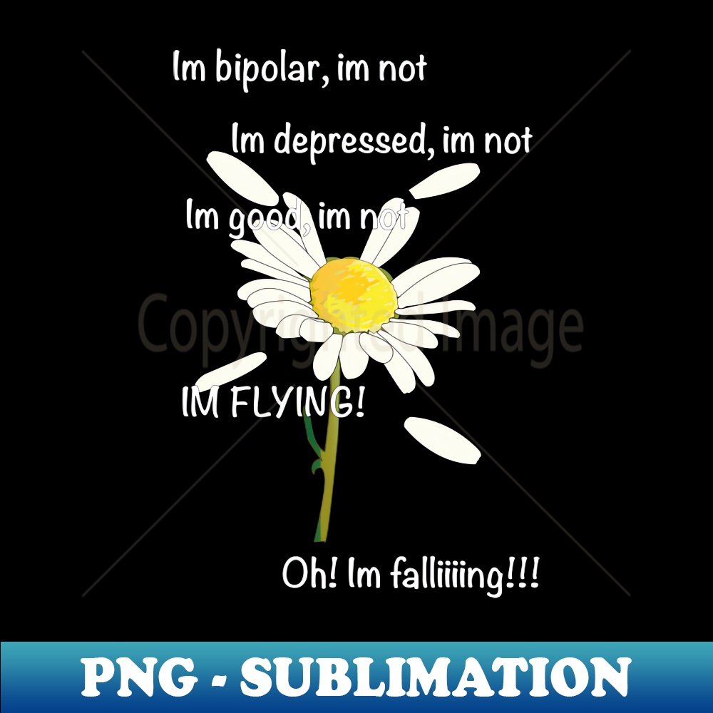Bipolar Daisy - PNG Transparent Sublimation Design