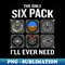The Only Six Pack I'Ll Need Pilot Aviator - Creative Sublimation PNG Download