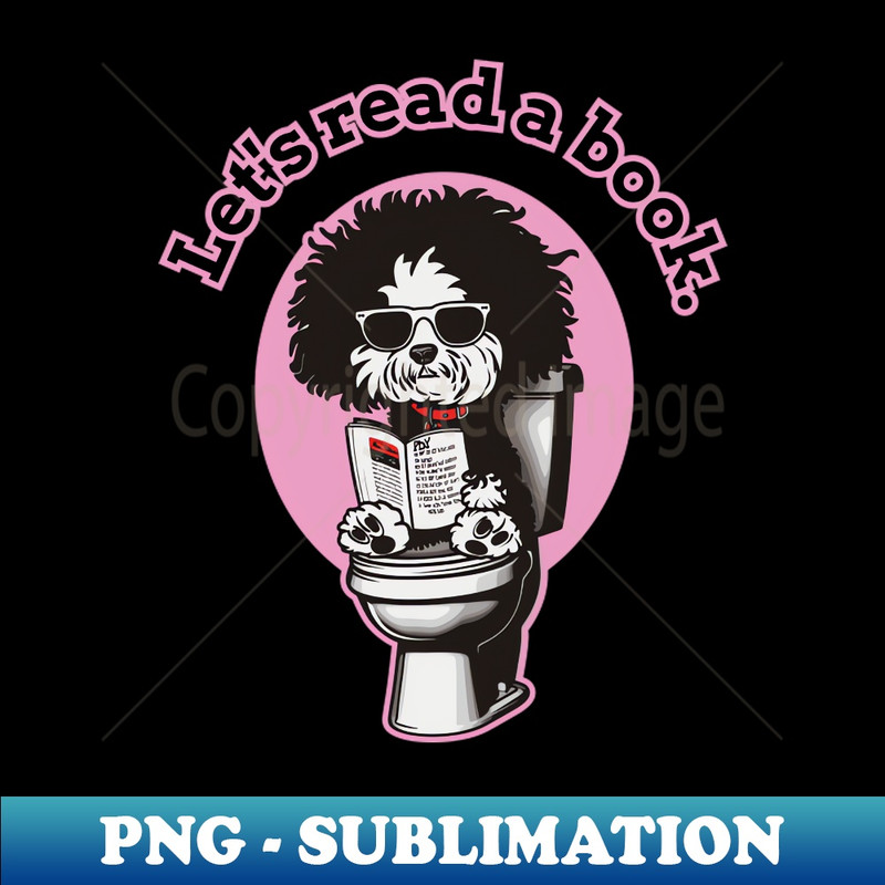 Dog reading on the toilet - Sublimation-Ready PNG File