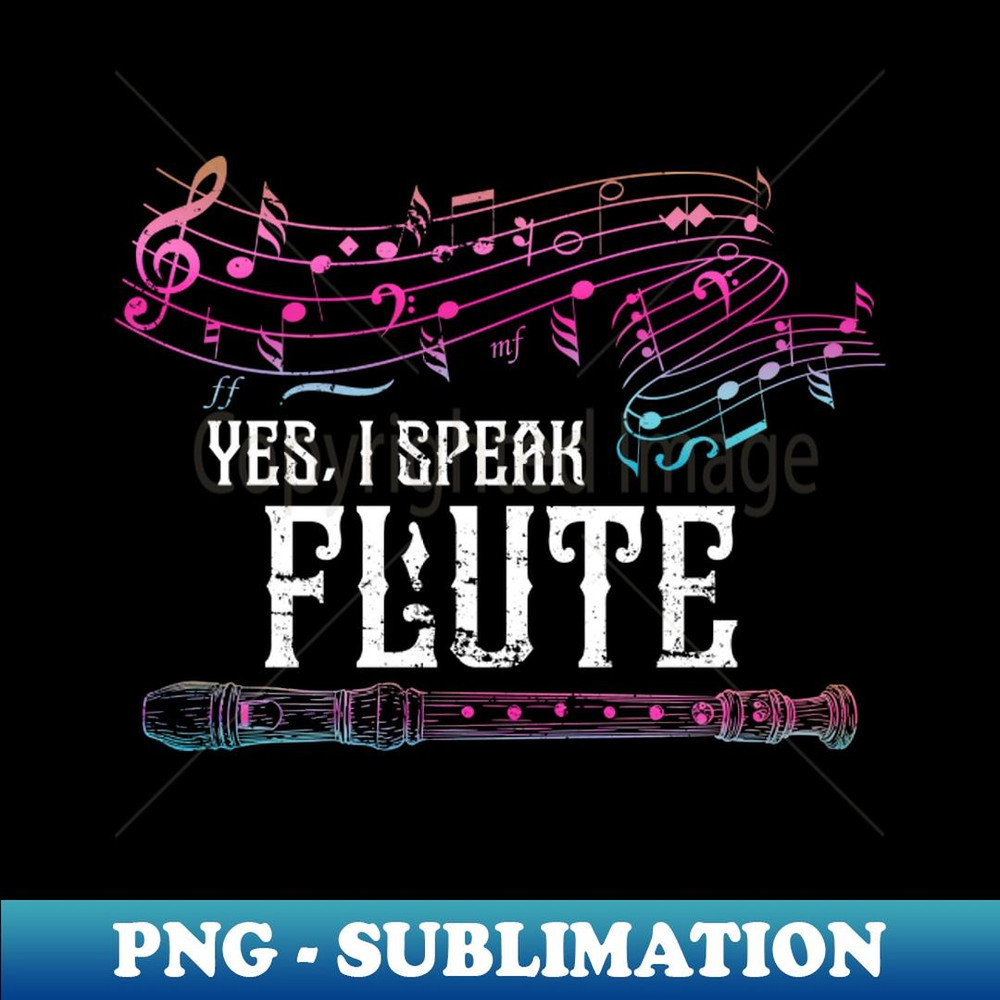 Funny Quote Musical Instrument Retro Flute - Professional Sublimation Digital Download