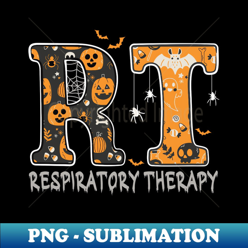 Respiratory Therapist RT funny Halloween Future Nurse spooky - Sublimation-Ready PNG File
