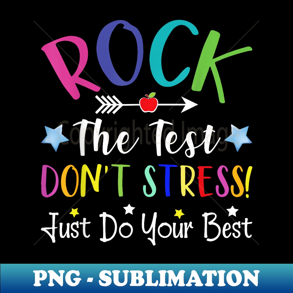 Rock The Test Pre-k Preschool Students Test Day Teacher - Stylish Sublimation Digital Download