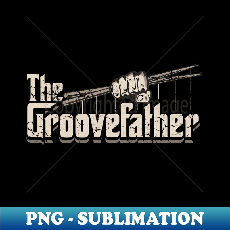 The Groovefather Vintage Drums Drumming s Band Drummer - Exclusive PNG Sublimation Download