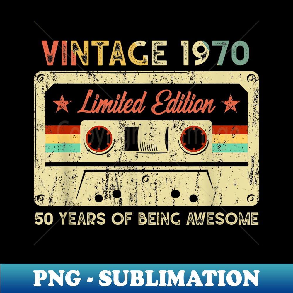 Vintage Made In 1970 50th Birthday 50 Years Old Cassette - Vintage Sublimation PNG Download