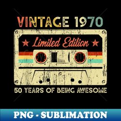 vintage made in 1970 50th birthday 50 years old cassette - vintage sublimation png download