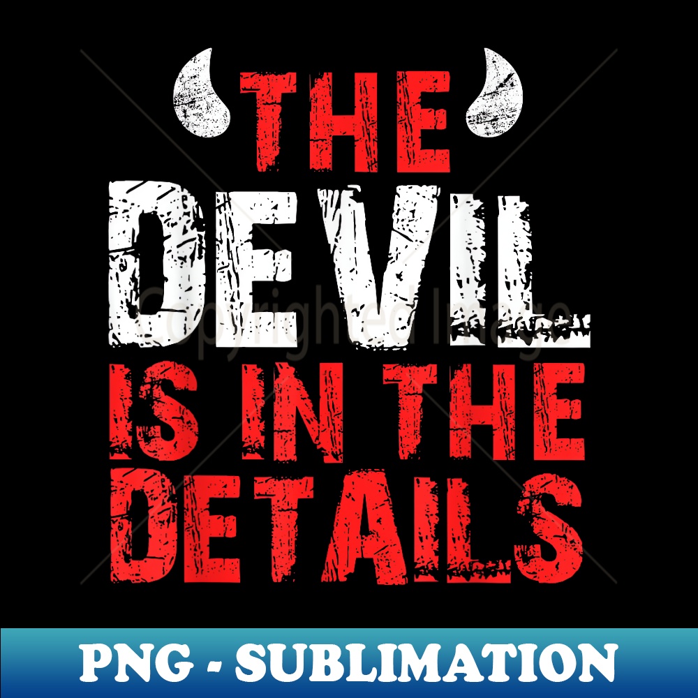 The Devil is in the Details Devil - Exclusive PNG Sublimation Download