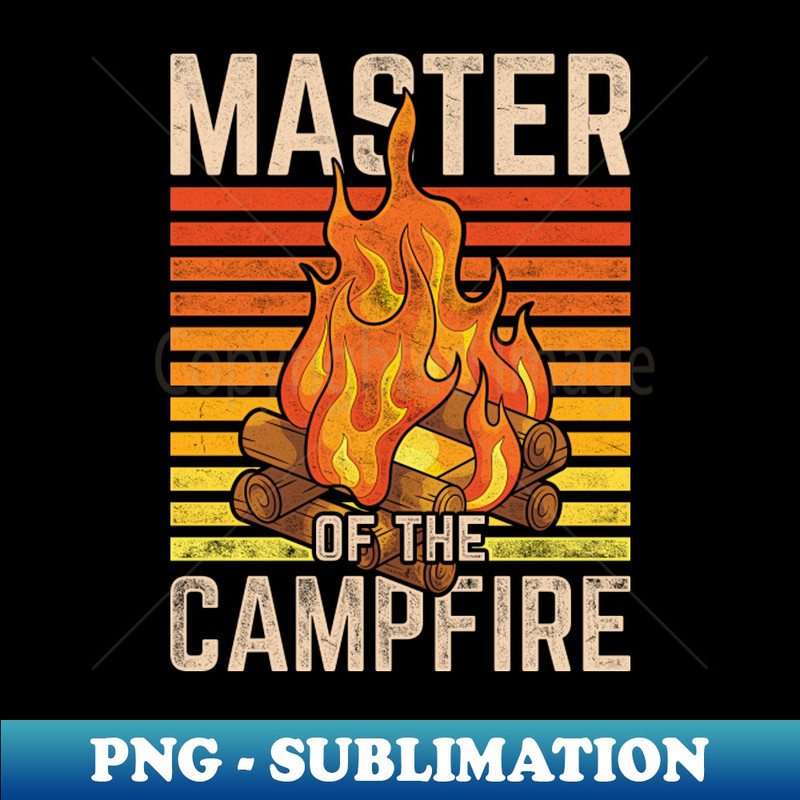 Outdoor Camper Campfire Master Nature Camp Funny Camping - Unique Sublimation PNG Download