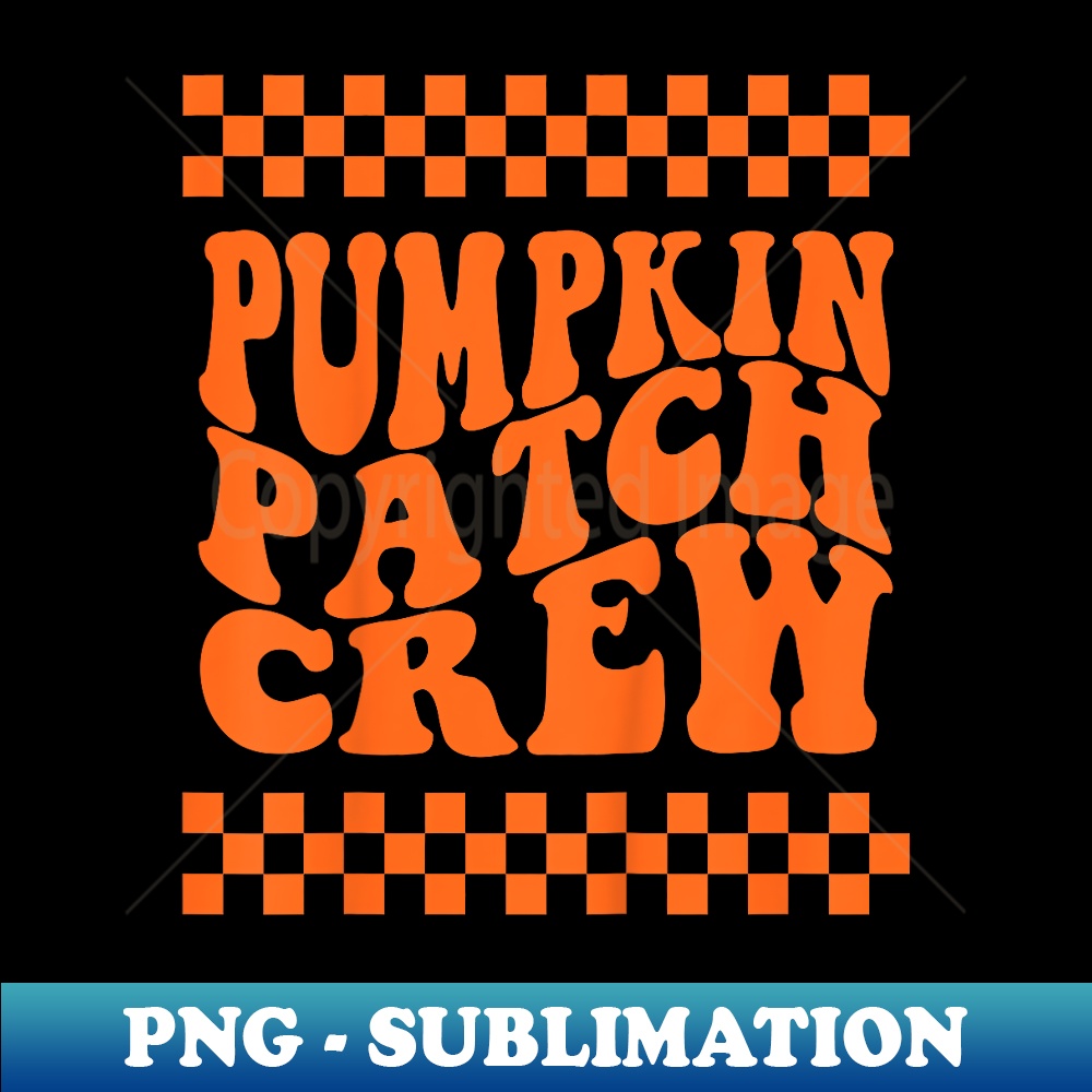 Pumpkin Patch Crew Toddler Boy Groovy Girl Retro Halloween - Exclusive PNG Sublimation Download