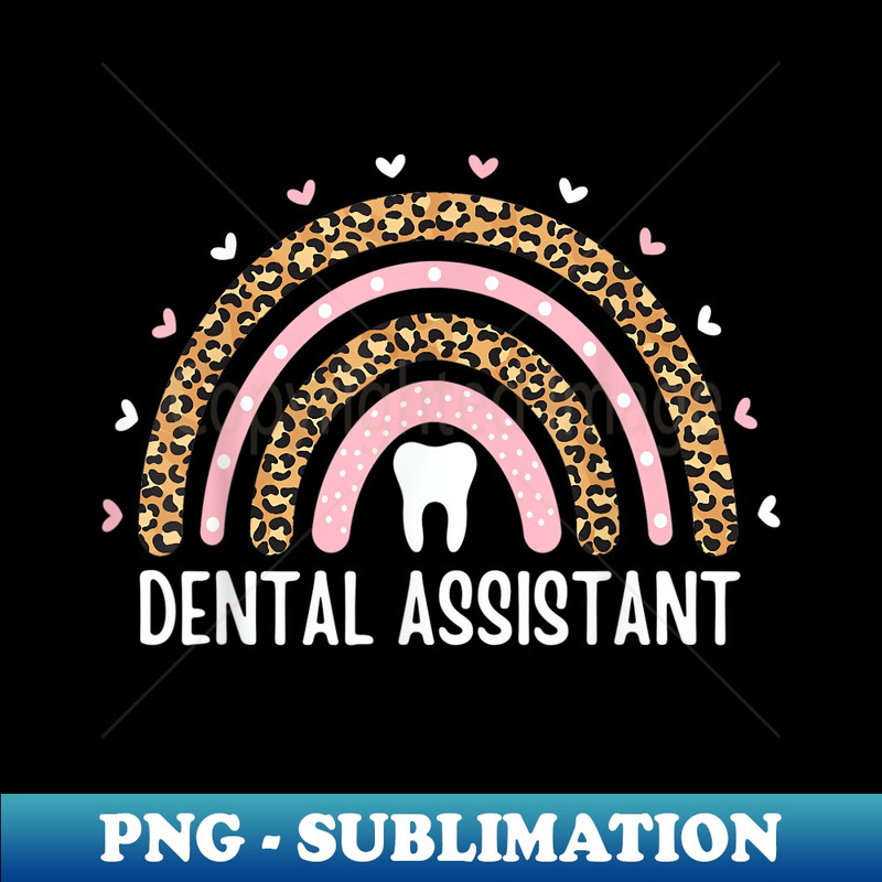 Dental Assistant Leopard Rainbow Dentist Assistant Hygienist - PNG Transparent Sublimation Design