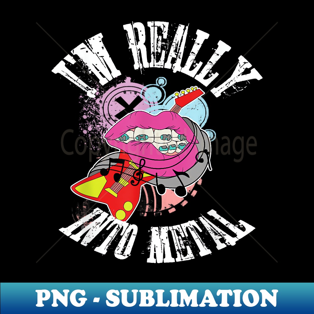 Dental Braces Funny I Love Metal Rock and Roll - Modern Sublimation PNG File