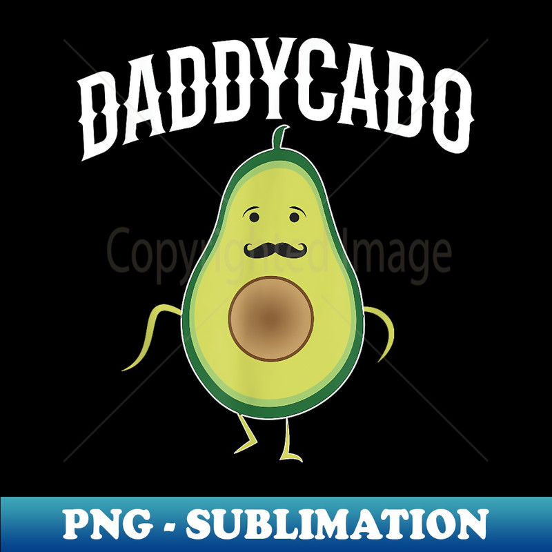 Daddycado Funny Avocado Daddy Announcement - Elegant Sublimation PNG Download