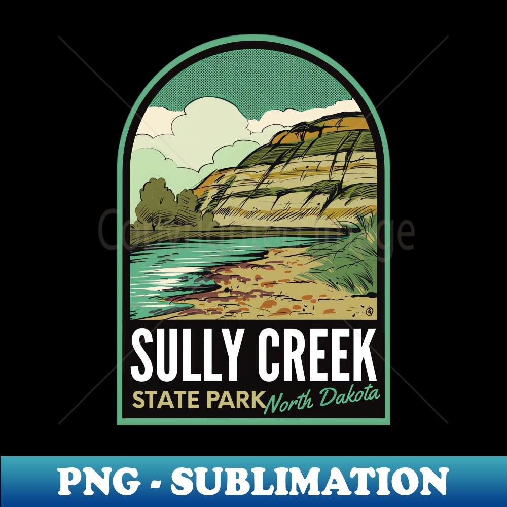 Sully Creek State Park ND - Special Edition Sublimation PNG File