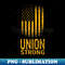 Union Strong Fist Proud Labor Day Workers September First - Stylish Sublimation Digital Download