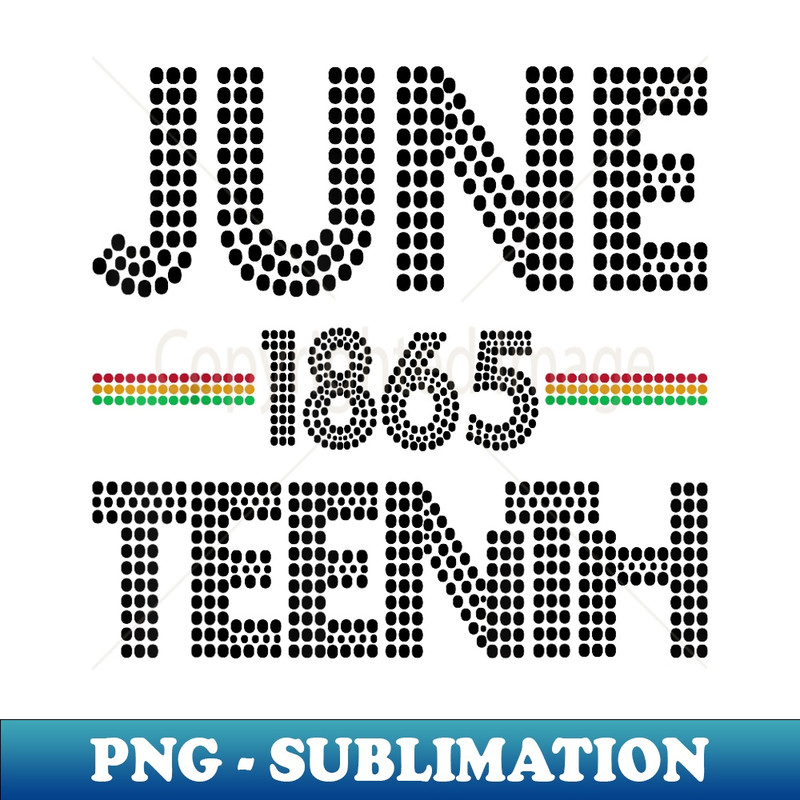 Juneteenth Afro American Day Juneteenth & Black History - PNG Transparent Sublimation Design