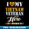 I Love My Vietnam Veteran Military - US Army Vietnam Veteran - Elegant Sublimation PNG Download
