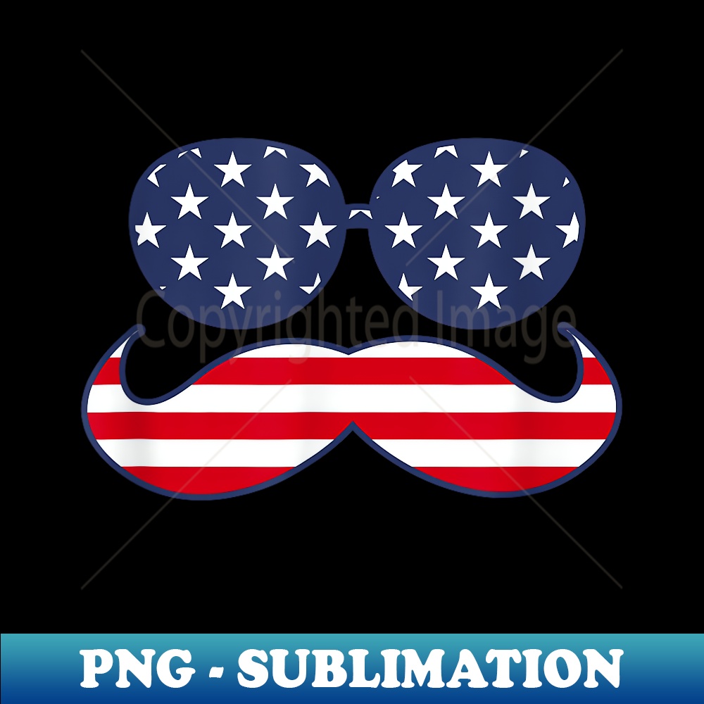 Funny Mustache USA Flag 4th of July Independence - Digital Sublimation Download File