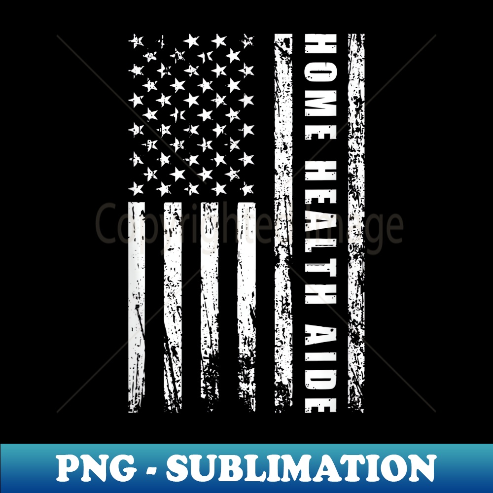 Memorial Day, home health aide patriotic usa flag - Exclusive Sublimation Digital File