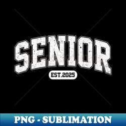 vintage seniors graduation 2025 senior 2025 class of 2025 - artistic sublimation digital file