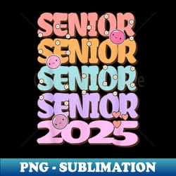 senior 2025 class of 2025 seniors graduation 2025 - retro png sublimation digital download