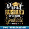 Proud Husband of a 2025 Graduate Class Senior Graduation - Exclusive PNG Sublimation Download