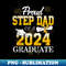 Proud Step Dad of a Class of 2025 Graduate Step Dad Senior - Aesthetic Sublimation Digital File