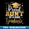 Proud AUNT of a 2025 Graduate Class Senior Graduation - Instant PNG Sublimation Download