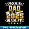 Proud Dad of a Class of 2025 Graduate Dad Senior 2025 - Aesthetic Sublimation Digital File