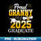 Proud Granny of a Class of 2025 Graduate Granny Senior 2025 - Aesthetic Sublimation Digital File