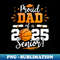 Proud Dad Of A 2025 Senior Graduate Basketball - Digital Sublimation Download File