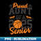 Proud Aunt Of A 2025 Senior Auntie Class 2025 Basketball - Exclusive PNG Sublimation Download