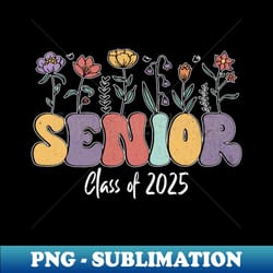 senior 2025 class of 2025 graduate graduation 2025 - instant png sublimation download